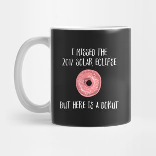 I Missed The 2017 Solar Eclipse But Here is a Donut Mug